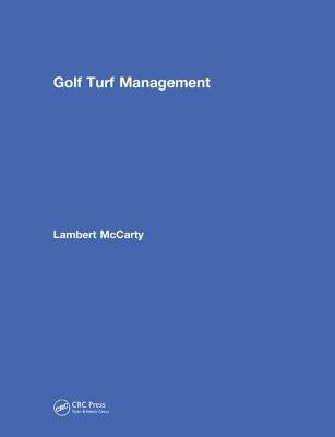 Golf Turf Management by McCarty, Lambert