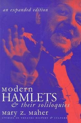 Modern Hamlets & Their Soliloquies by Maher, Mary Z.