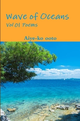 Wave of Oceans by Ooto, Aiye-Ko