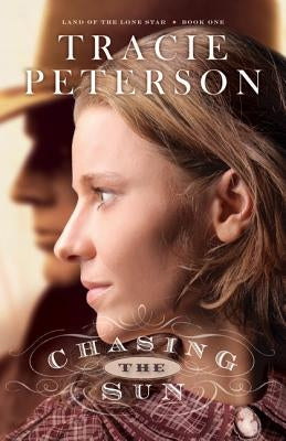 Chasing the Sun by Peterson, Tracie