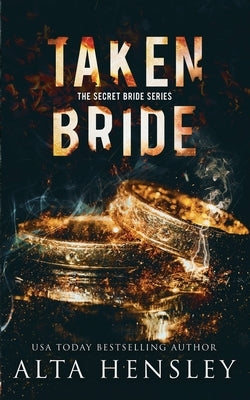 Taken Bride: A Dark Romance by Hensley, Alta