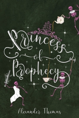 Princess of Prophecy by Thomas, Alexander