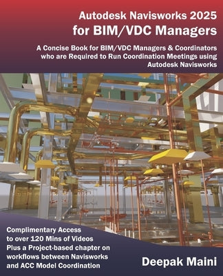 Autodesk Navisworks 2025 for BIM/VDC Managers by Maini, Deepak