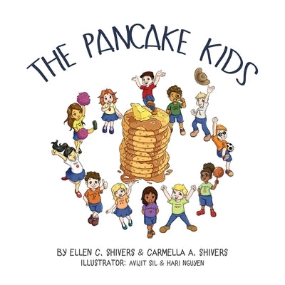 The Pancake Kids: Introduction Story by Shivers, Ellen C.