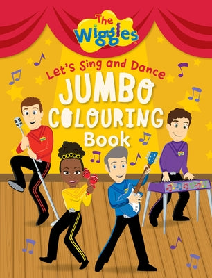 Let's Sing and Dance Jumbo Colouring Book by The Wiggles