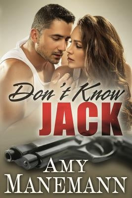 Don't Know Jack (Secret Agent Series) by Manemann, Amy