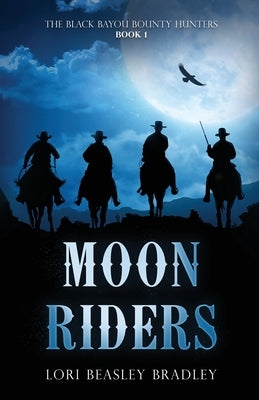 Moon Riders by Beasley Bradley, Lori