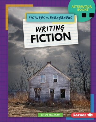 Writing Fiction by Holleran, Leslie