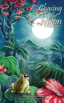 Chasing the Moon by Rodriguez, Josue D.