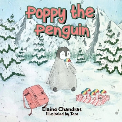 Poppy the Penguin by Chandras, Elaine