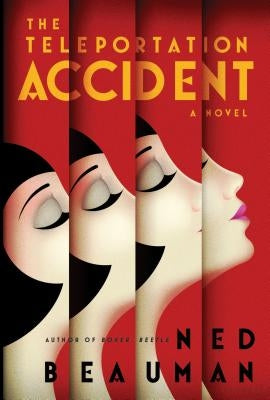 The Teleportation Accident by Beauman, Ned
