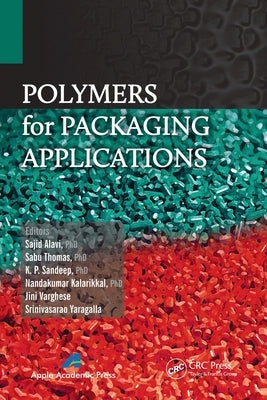 Polymers for Packaging Applications by Alavi, Sajid