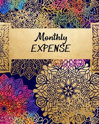 Monthly Expense: Colorful Navy Purple Gold Pink Mandala Design Cover (8 x 10 inches) 102 pages Monthly Expense Tracker by Swift, Miguel