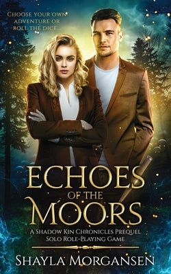 Echoes of the Moors: A Mythos Unbound Solo RPG Campaign by Morgansen, Shayla
