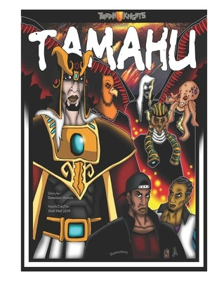 Tamahu: Melanin Warriors by Malachi, Romoulous