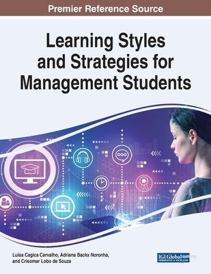 Learning Styles and Strategies for Management Students by Carvalho, Luísa Cagica