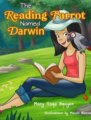 The Reading Parrot Named Darwin by Nguyen, Mary Sage