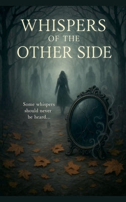Whispers of the Other Side by Laaouamri, Hamza