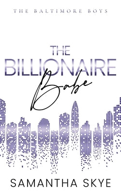 The Billionaire Babe: Alternative Special Edition Cover by Skye, Samantha