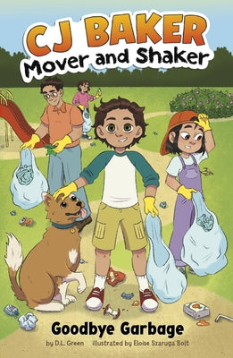 Goodbye Garbage by Bolt, Eloise Szaruga
