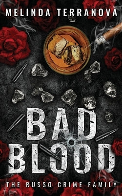 Bad Blood: A Dark Mafia Romance by Terranova, Melinda