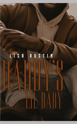 Daddy's Lil Baby by Austin, Lisa