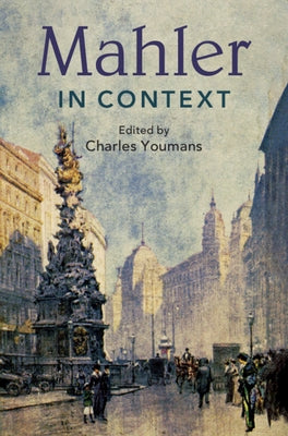 Mahler in Context by Youmans, Charles