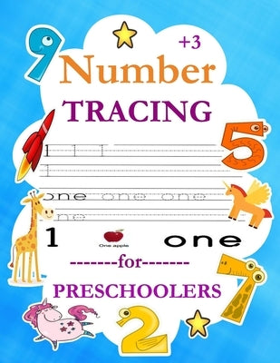 Number Tracing Book for Preschoolers: Give your child all the practice, Math Activity Book, practice for preschoolers, First Handwriting, Coloring Boo by And Enjoy, Learn Math