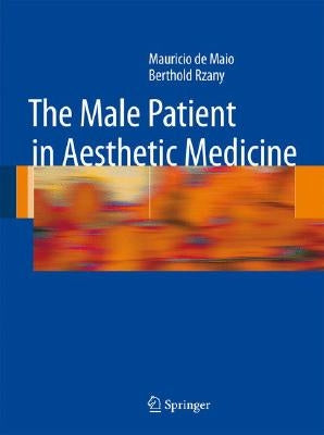 The Male Patient in Aesthetic Medicine by de Maio, Mauricio