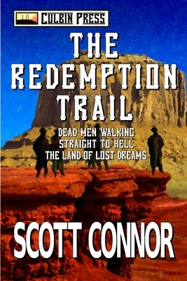 The Redemption Trail: Books 1-3 by Connor, Scott