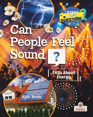 Can People Feel Sound? by Burns, Kylie