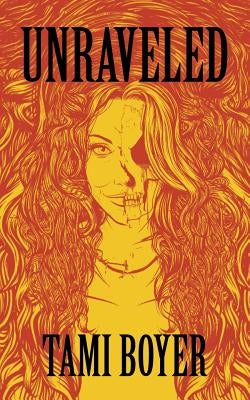 Unraveled by Boyer, Tami