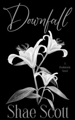 Downfall by Scott, Shae