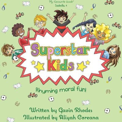Superstar Kids: Rhyming Moral Fun by Rhodes, Gavin