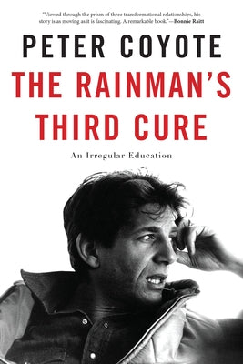 The Rainman's Third Cure: An Irregular Education by Coyote, Peter