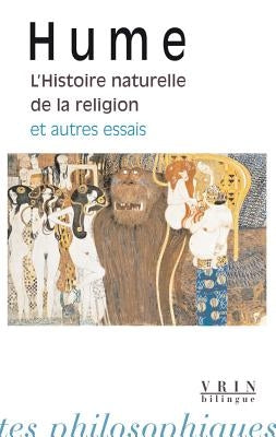 L'Histoire Naturelle de la Religion Et Autres Essais by Hume, David