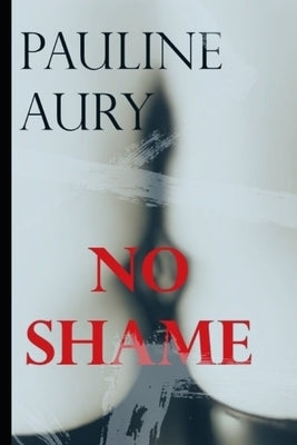 No Shame by Aury, Pauline