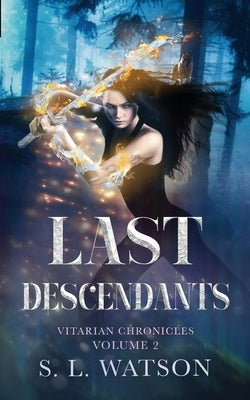 Last Descendants by Watson, S. L.