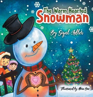 The Warm-Hearted Snowman: Children Bedtime Story Picture Book by Adler, Sigal