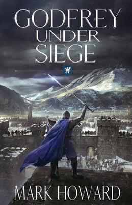 Godfrey Under Siege by Howard, Mark