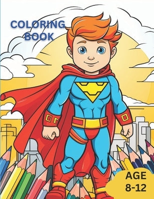 Coloring Book for Kids: Great Gift for Boys & Girls, Ages 8-12 by Publishing, Ovi