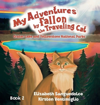 My Adventures by Fallon the Traveling Cat by Sanguedolce, Elizabeth