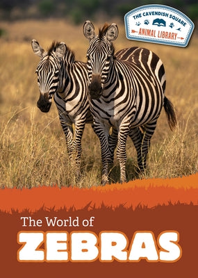 The World of Zebras by Lombardo, Jennifer