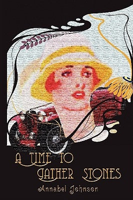 A Time to Gather Stones by Johnson, Annabel