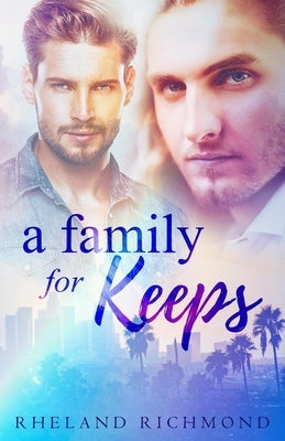 A Family For Keeps by Richmond, Rheland