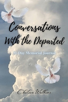 Conversations With the Departed by Watkins, Chelsea