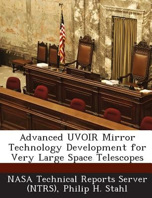Advanced UVOIR Mirror Technology Development for Very Large Space Telescopes by Nasa Technical Reports Server (Ntrs)
