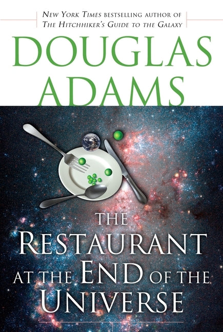 The Restaurant at the End of the Universe by Adams, Douglas