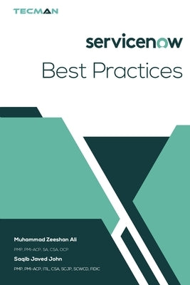 ServiceNow Best Practices by John, Saqib Javed