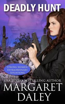 Deadly Hunt by Daley, Margaret